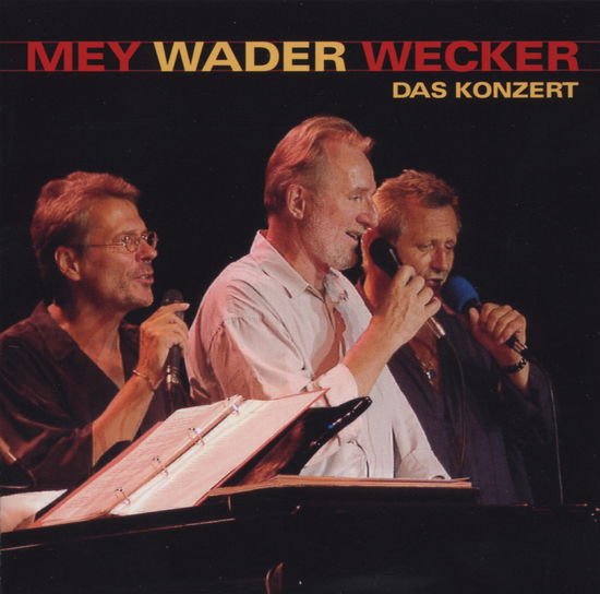 Cover for Mey / Wader / Wecker · Das Konzert (CD) (2003)