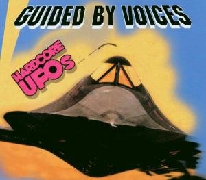Hardcore Ufos - Guided By Voices - Musiikki - MATADOR - 0744861055020 - torstai 13. marraskuuta 2003
