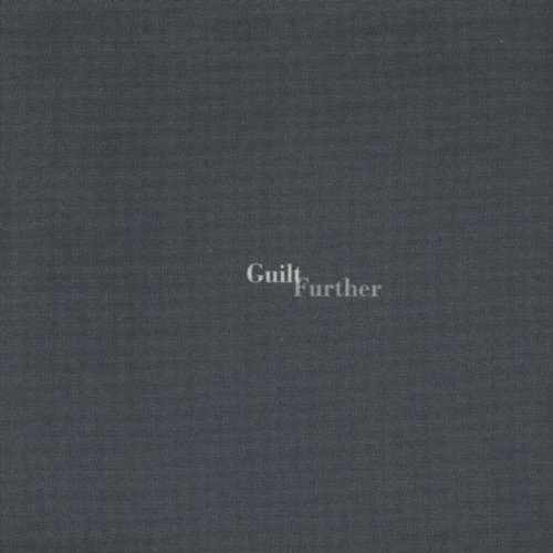 Further - Guilt - Musik - METAL - 0746105005020 - 1. oktober 1999