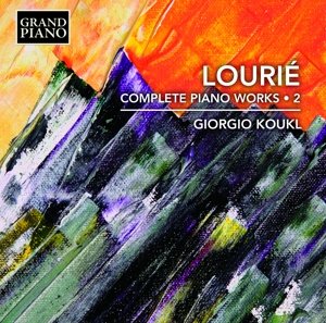 Cover for Giorgio Koukl · Lourie / Complete Piano Works - Vol 2 (CD) (2017)