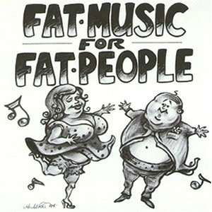 Cover for Fat Music for Fat People / Various · Fat Music For Fat People (CD) [EP edition] (2010)