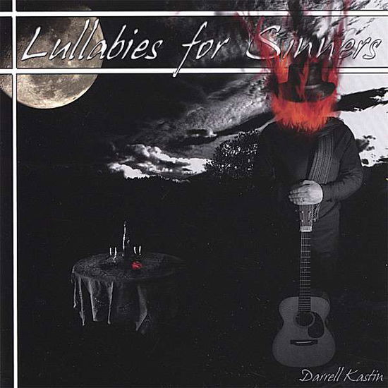 Lullabies For Sinners - Darrell Kastin - Muzyka - Vagabond Music - 0751937307020 - 