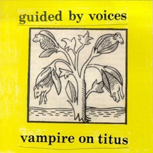 Cover for Guided by Voices · Vampire on Titus (CD) (1996)