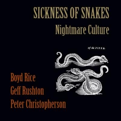Nightmare Culture - Sickness of Snakes - Musik - SOLEILMOON - 0753907788020 - 1. Oktober 2013