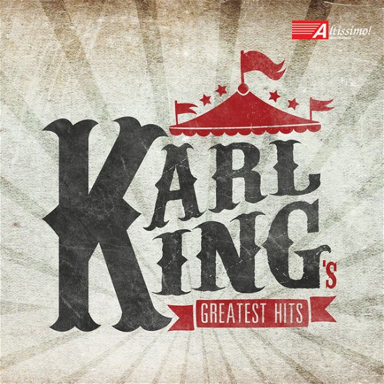 Karl King's Greatest Hits - King - Musik - Altissimo Records - 0754422040020 - 12. august 2014