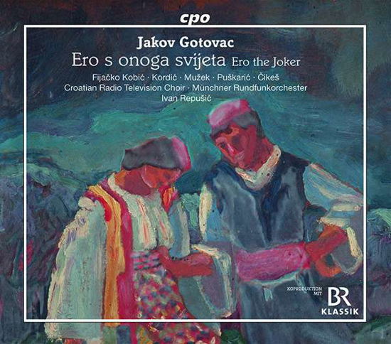 Ero S Onoga Svijeta - Gotovac / Croatian Radio Television Choir - Music - CPO - 0761203508020 - July 3, 2020