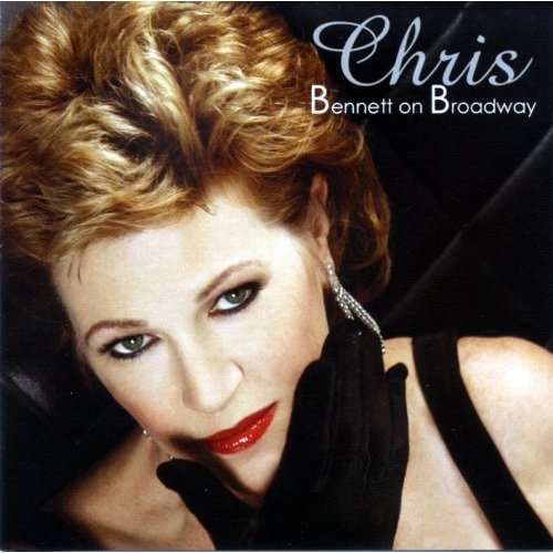 Cover for Chris Bennett · Bennett on Broadway (CD) (2005)