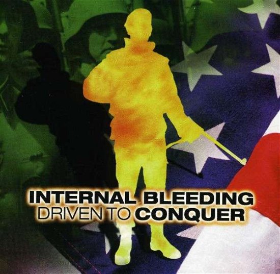 Cover for Internal Bleeding · Driven to Conquer (CD) (2008)