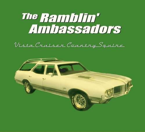 Ramblin' Ambassadors · Vista Cruiser Country Squ (CD) [Digipak] (2008)