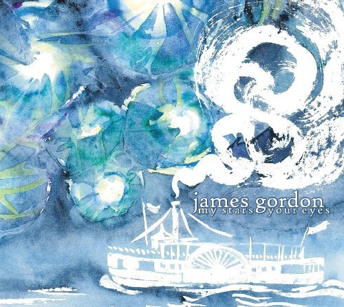 Cover for James Gordon · My Stars Your Eyes (CD) (2014)