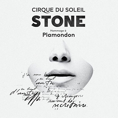 Stone: Hommage a Plamondon - Cirque Du Soleil - Musiikki - FRENCH ROCK/POP - 0776693161020 - perjantai 25. toukokuuta 2018