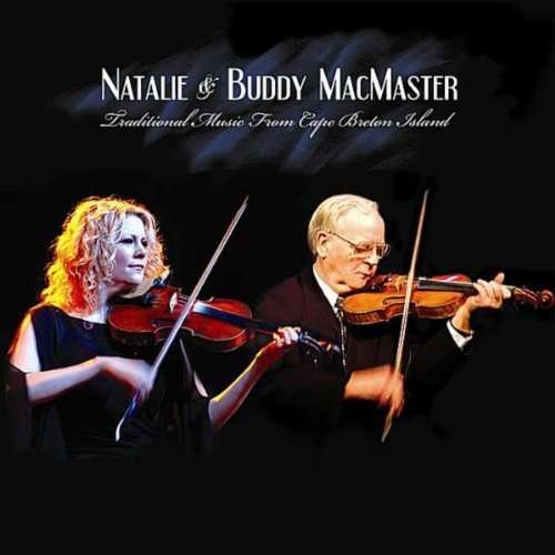 Cover for Natalie and Buddy Macmaster · Traditional Music from Cape Breton Island (CD) (2017)