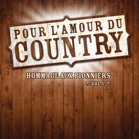 Cover for Pour L'amour Du Country (CD) (2020)