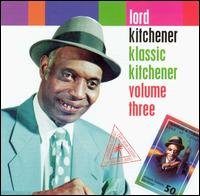 Cover for Lord Kitchener · Klassic Kitchener 3 (CD) (2002)