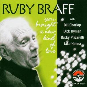 Cover for Ruby Braff · You Brought a New Kind of Love (CD) (2005)