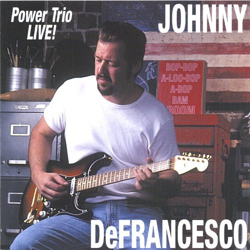 Power Trio Live - Johnny Defrancesco - Muziek - CD Baby - 0781676610020 - 26 januari 2005