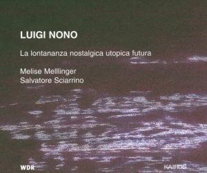 Cover for L. Nono · La Lontanaza Nostalgica U (CD) (2000)