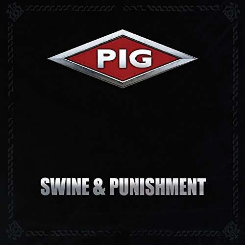 Swine & Punishment - Pig - Musik - MVD - 0782388107020 - 19. maj 2017