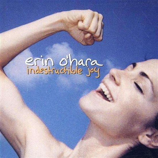Cover for Erin O'hara · Indestructible Joy (CD) (2001)
