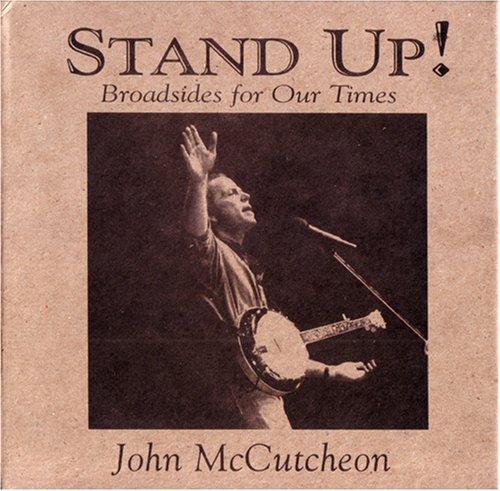 Cover for John Mccutcheon · Stand Up! Broadsides for Our Times (CD) (2010)