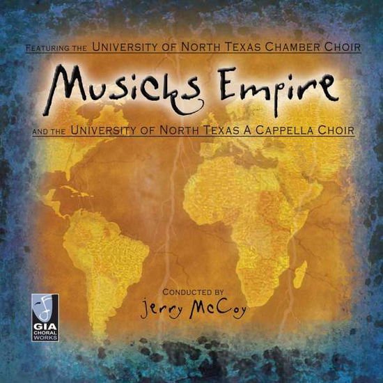 Cover for North Texas Chamber Choir · Musicks Empire (CD) (2008)