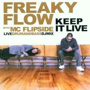 Cover for Freaky Flow · Freaky Flow - Keep It Live (CD) (2005)