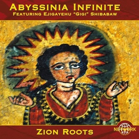 Cover for Abyssinia Infinite · Zion Roots (CD) (2016)