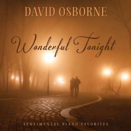 Cover for David Osborne · Wonderful Tonight: Sentimental Piano Favorites (CD) (2014)