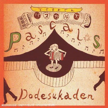 Cover for Pascals · Dodesukaden (CD) (2006)