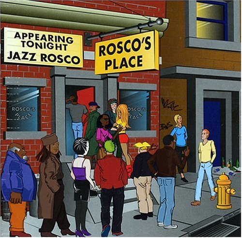 Jazz Rosco · Rosco's Place (CD) (2004)