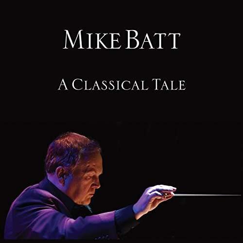 Cover for Mike Batt · A Classical Tale (CD) (2015)