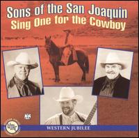 Cover for Sons of the San Joaquin · Sing One for the Cowboy (CD) (2004)