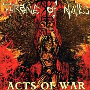 Cover for Throne Of Nails · Acts Of War (CD) (2005)