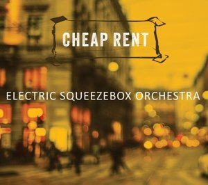 Cover for Electric Squeezebox Orchestra · Cheap Rent (CD) (2015)
