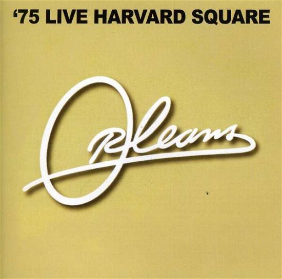 Cover for Orleans · 75 Live in Harvard Square (CD) (2011)