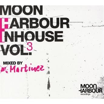 Cover for Martinez · Moon Harbour Inhouse 3 (CD) (2009)
