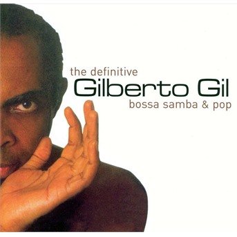 Cover for Gilberto Gil · Definitive Bossa Samba &amp; Pop (CD)