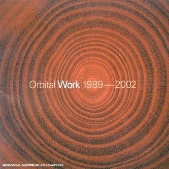 Cover for Orbital · Work 1989-2002 (CD) (2002)