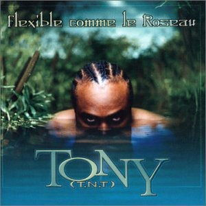 Cover for Tony · Flexible Comme Le Roseau (CD) (2002)