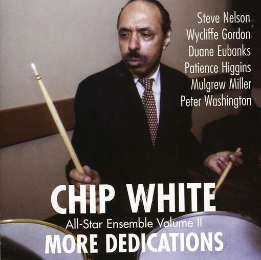 Cover for Chip White · More Dedications (CD) (2009)