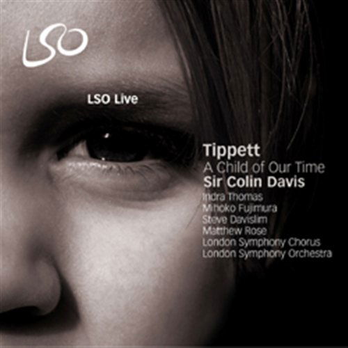 Cover for London Symphony Orchestra · A Child Of Our Time (CD) (2008)