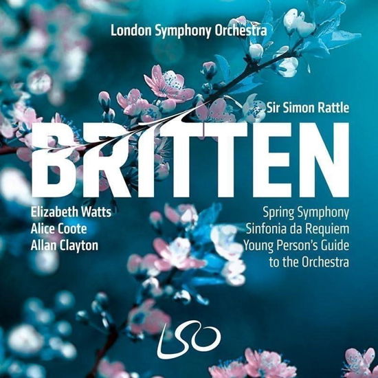 Cover for London Symphony Orchestra &amp; Simon Rattle · Britten: Spring Symphony / Sinfonia Da Requiem (CD) (2024)
