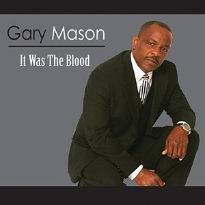Cover for Gary Mason · It Was the Blood (CD) (2016)