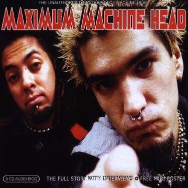 Maximum Machine Head - Machine Head - Música - MAXIMUM SERIES - 0823564017020 - 2 de julho de 2007