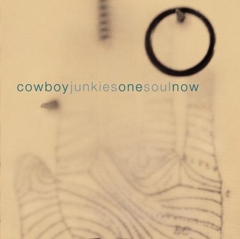 Cover for Cowboy Junkies · One Soul Now (CD) (2011)
