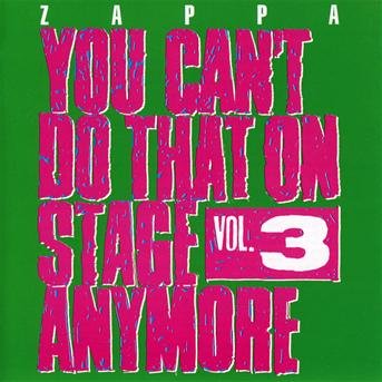 Cover for Frank Zappa · You CanT Do That On Stage Anymore - 3 (CD) (2012)