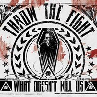 Cover for Throw the Fight · What Doesn't Kill Us (CD) (2012)