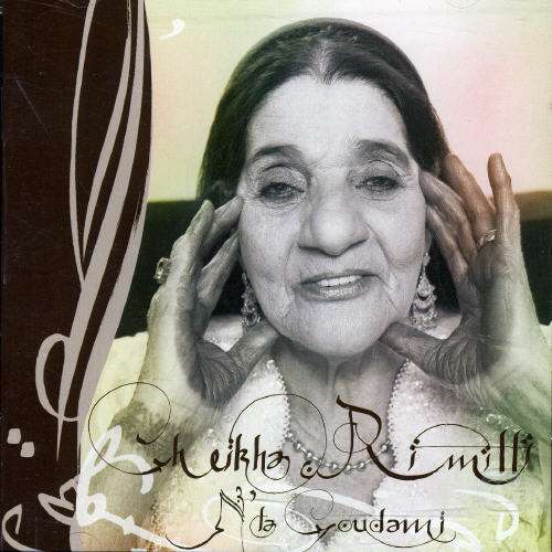 Cover for Cheikha Rimitti · N´ta Goudami (CD) (2006)