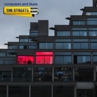 Computers & Blues - The Streets - Musik - WEA - 0825646751020 - 18 juni 2021