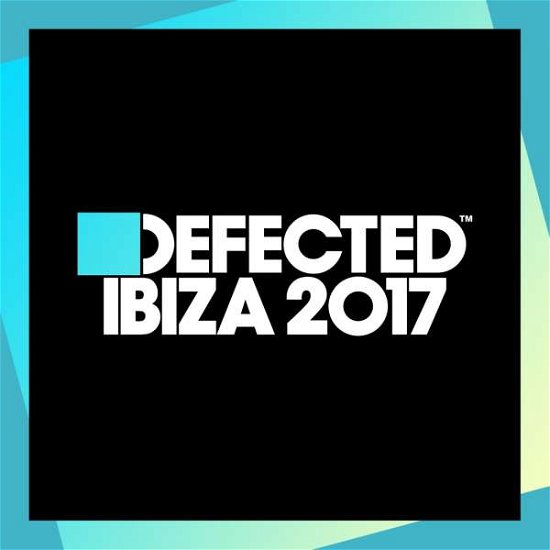 Defected Ibiza 2017 - Simon Dunmore - Musikk - DEFECTED - 0826194361020 - 9. juni 2017